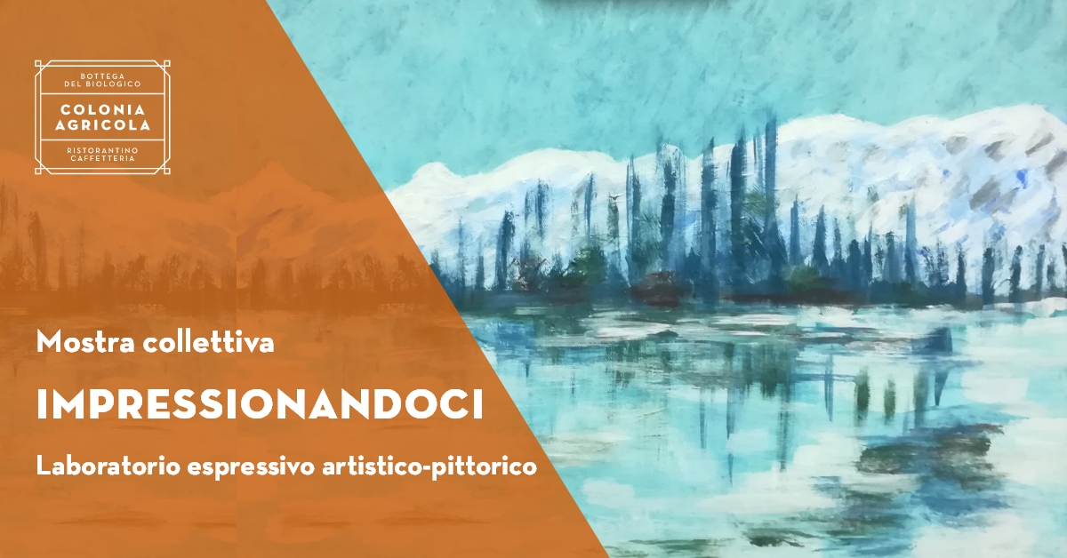 Mostra collettiva: "Impressionandoci"